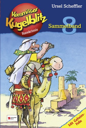 Kommissar Kugelblitz. Sammelband 08 (9783505124785) by Ursel Scheffler