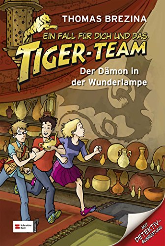 Ein Fall fÃ¼r dich und das Tiger-Team 43. Der DÃ¤mon in der Wunderlampe (9783505124792) by Thomas C. Brezina