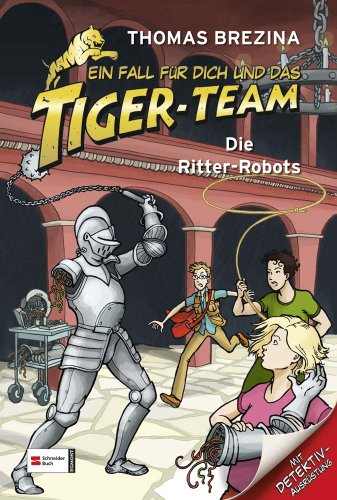 9783505124839: Brezina, T: Fall fr dich u. Tiger-Team 04. Ritter-Robots