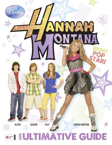 Imagen de archivo de Hannah Montana - Essential Guide: Die ultimativen Infos zur Serie und zum Film! a la venta por medimops