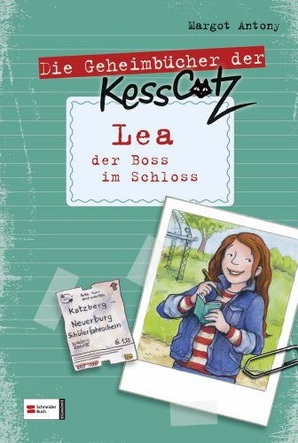 Lea, der Boss im Schloss Geheimbücher der KessCatz