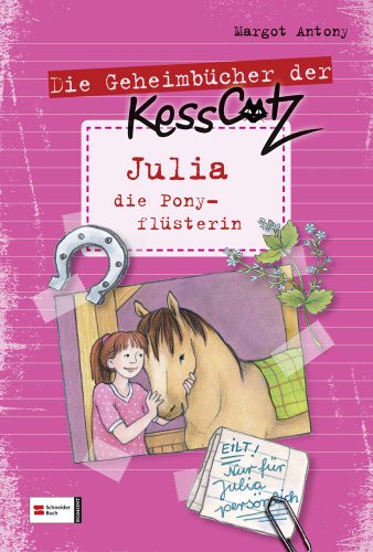 Julia, die Ponyflüsterin Geheimbücher der KessCatz