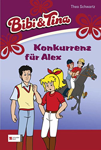 Beispielbild fr Bibi und Tina 26. Konkurrenz fr Alex zum Verkauf von medimops