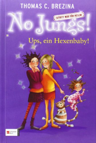 Stock image for No Jungs! Zutritt nur fr Hexen, Band 20: Ups, ein Hexenbaby! for sale by DER COMICWURM - Ralf Heinig