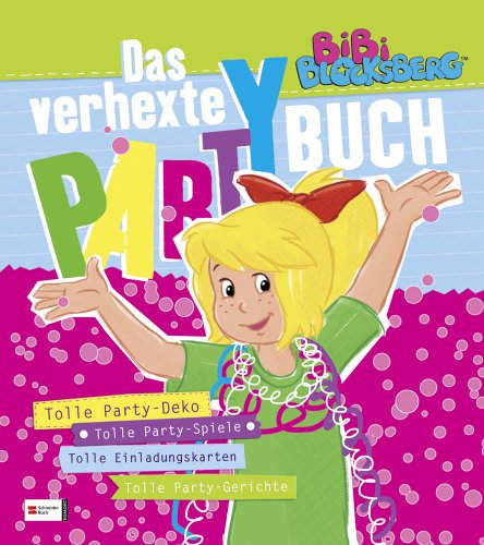 Beispielbild fr Bibi Blocksberg - Das verhexte Partybuch zum Verkauf von medimops