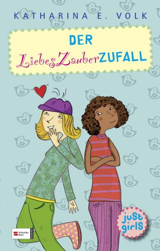 Imagen de archivo de just girls, Band 04: Der Liebes-Zauber-Zufall Volk, Katharina E. and Kawamura, Yayo a la venta por tomsshop.eu