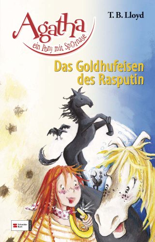 Beispielbild fr Agatha, ein Pony mit Sprnase 03. Das Goldhufeisen des Rasputin zum Verkauf von medimops