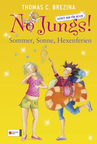 Stock image for HIT: No Jungs! - Zutritt nur fr Hexen: Sommer, Sonne, Hexenferien for sale by DER COMICWURM - Ralf Heinig