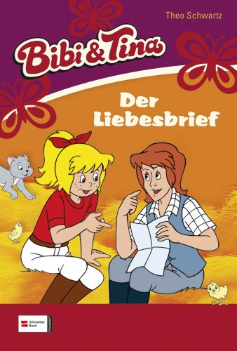 Bibi & Tina, Band 12: Der Liebesbrief - Schwartz, Theo