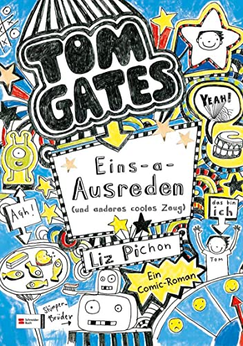 Tom Gates 02. Eins-a-Ausreden (und anderes cooles Zeug) (Hardcover) - Liz Pichon