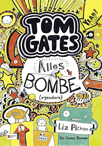 Stock image for Tom Gates 03 Alles Bombe for sale by Blackwell's