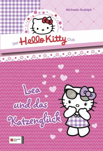 Beispielbild fr Der Hello-Kitty-Club 03. Lea und das Katzenglck zum Verkauf von medimops