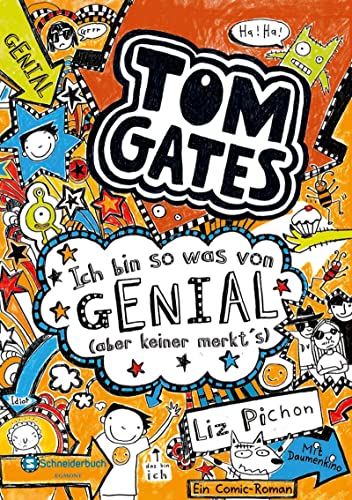 Stock image for Tom Gates, Band 04 : Ich bin so was von genial (aber keiner merkt's) - German version of ' Genius Ideas (Mostly) ' (German Edition) for sale by Front Cover Books