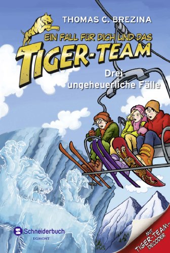 9783505131844: Ein Fall fr dich und das Tiger-Team. Sammelband. Drei ungeheuerliche Flle