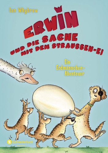 Beispielbild fr Whybrow, I: Erwin und die Sache mit dem Strau en-Ei zum Verkauf von WorldofBooks
