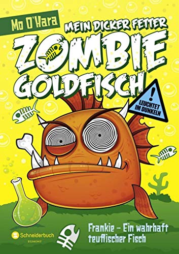 Imagen de archivo de Mein dicker fetter Zombie-Goldfisch 02. Frankie: Ein wahrhaft teuflischer Fisch a la venta por Decluttr