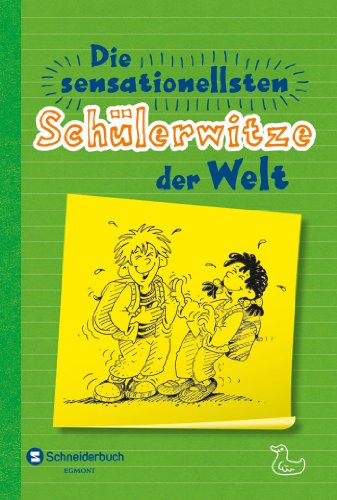 Stock image for Die sensationellsten Schlerwitze der Welt for sale by medimops