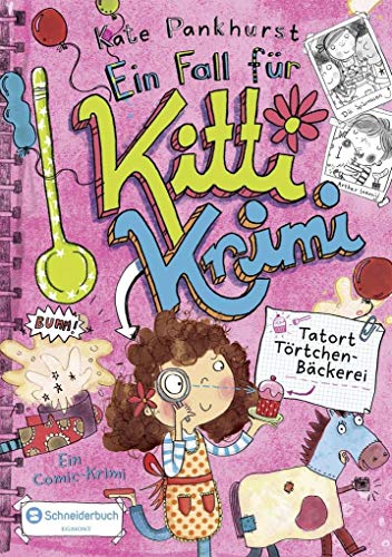 Ein Fall für Kitti Krimi - Tatort Törtchen-Bäckerei - Kate Pankhurst