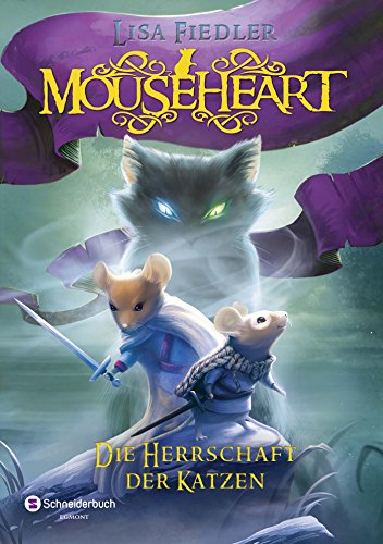 Beispielbild fr Mouseheart - Die Herrschaft der Katzen zum Verkauf von medimops