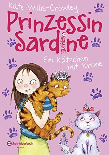 Stock image for Prinzessin Sardine, Band 02: Ein Ktzchen mit Krone for sale by medimops