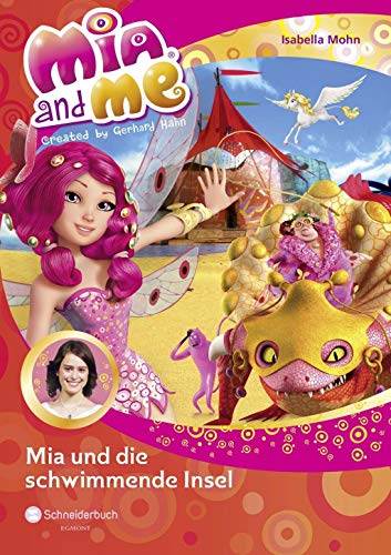Stock image for Mia and me, Band 14: Mia und die schwimmende Insel for sale by medimops