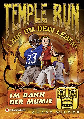Stock image for Temple Run - Lauf um dein Leben!, Band 03: Im Bann der Mumie for sale by medimops