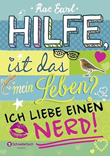 Beispielbild fr Hilfe, ist das mein Leben?, Band 02: Ich liebe einen Nerd! zum Verkauf von medimops