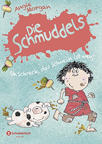 Beispielbild fr Die Schmuddels - Oh Schreck, das Schwein ist weg! zum Verkauf von medimops