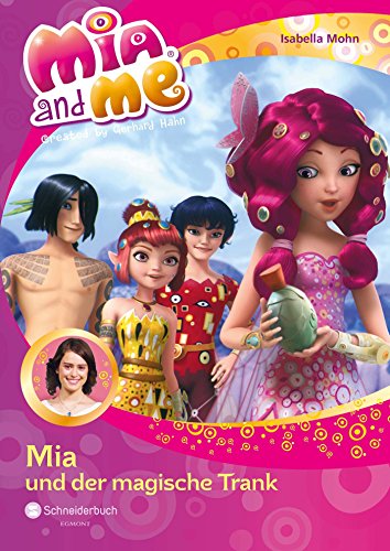 Imagen de archivo de Mia and me 25: Mia und der magische Trank a la venta por ThriftBooks-Atlanta