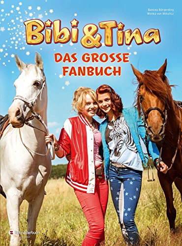 Stock image for Bibi & Tina - Das groe Fanbuch for sale by medimops