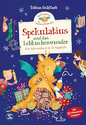 Stock image for Spekulatius, der Weihnachtsdrache, und das Lebkuchenwunder for sale by GreatBookPrices