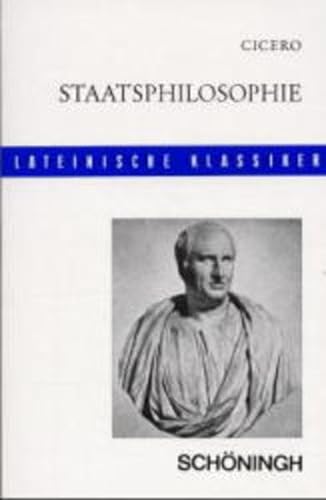 Stock image for Ciceros Staatsphilosophie. Text. Lateinische Klassiker. TB for sale by Deichkieker Bcherkiste