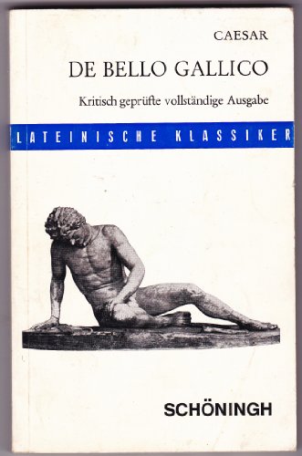 Beispielbild fr Bellum Gallicum. Vollstndige Ausgabe. ( Lateinische Klassiker) zum Verkauf von medimops