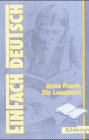 Beispielbild fr EinFach Deutsch, Anne Frank, Ein Lesebuch: Ein Lesebuch. Klassen 8-13 (EinFach Deutsch - Textausgaben) zum Verkauf von Versandantiquariat Felix Mcke