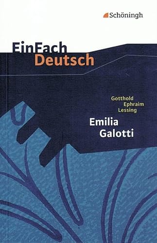 9783506222800: Emilia Galotti: Ein Trauerspiel in fünf Aufzügen. EinFach Deutsch Textausgaben: Gymnasiale Oberstufe