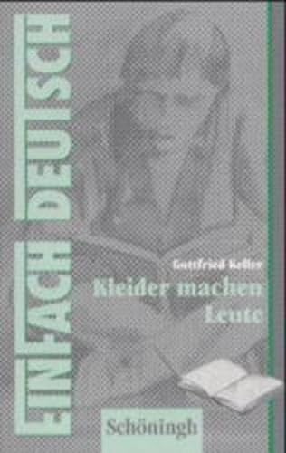 EinFach Deutsch, Kleider machen Leute (9783506223258) by Keller, Gottfried