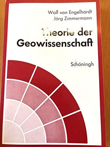 Theorie der Geowissenschaft (German Edition) (9783506237002) by Engelhardt, Wolf Von