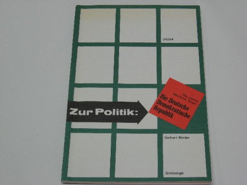 Stock image for Zur Politik: Der zweite Deutsche Staat: Die DDR. for sale by Worpsweder Antiquariat