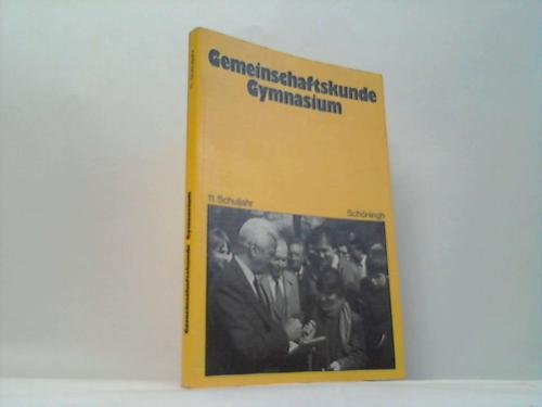 Imagen de archivo de Gemeinschaftskunde Gymnasium. 11. Schuljahr. a la venta por Versandantiquariat Felix Mcke