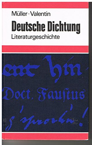 Deutsche Dichtung. Kleine Geschichte unserer Literatur.