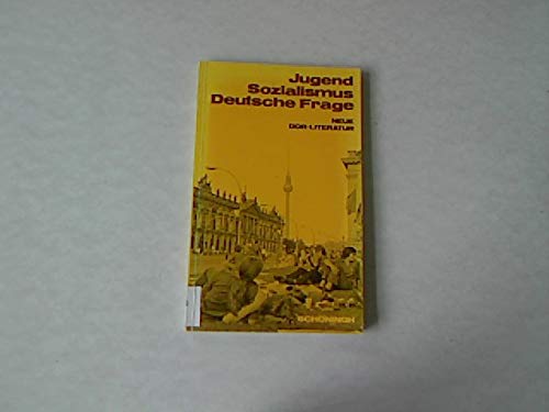 Beispielbild fr Jugend - Sozialismus - Deutsche Frage: Neue DDR-Literatur; Texte und Materialien fr den Deutschunterricht zum Verkauf von Buchstube Tiffany
