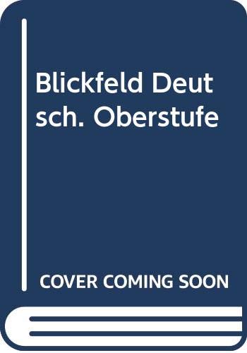 9783506282224: Blickfeld Deutsch. Oberstufe