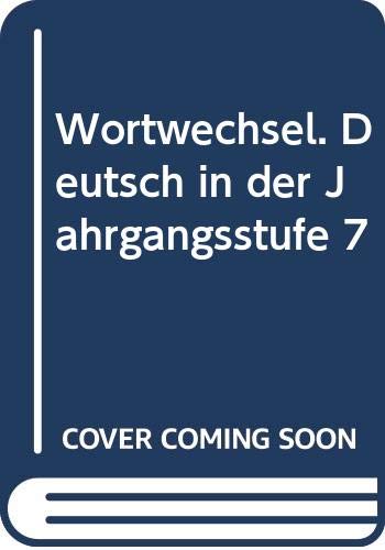 Imagen de archivo de Wortwechsel. Deutsch in der Jahrgangsstufe 7. Hardcover a la venta por Deichkieker Bcherkiste