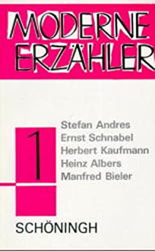 Beispielbild fr Moderne Erzhler 1 - Stefan Andres, Ernst Schnabel, Herbert Kaufmann, Heinz Albers, Manfred Bieler zum Verkauf von Antiquariat BM