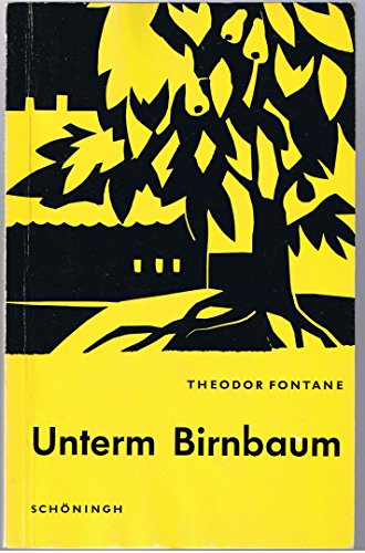 Unterm Birnbaum - Fontane, Theodor