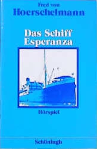 Das Schiff Esperanza. Hörspiel.