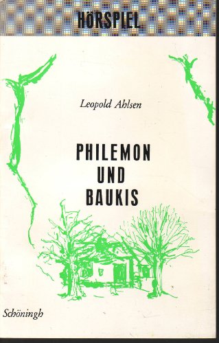Stock image for Philemon und Baukis. Hrspiel. for sale by Buch-Galerie Silvia Umla
