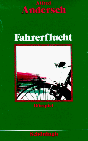 Fahrerflucht - Hörspiel; Mit Nachwort herausgegeben von Dr. Paul Dormagen - Umschlaggestaltung: H...