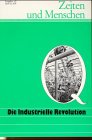 Beispielbild fr Zeiten und Menschen, Ausgabe Q, Die Industrielle Revolution zum Verkauf von medimops