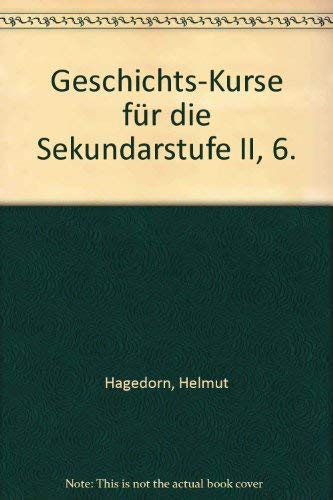 Beispielbild fr Geschichts-Kurse fr die Sekundarstufe II, Bd.6: Krieg und Frieden. Friedensordnungen und Konflikte vom Mittelalter bis zur Gegenwart zum Verkauf von Oberle